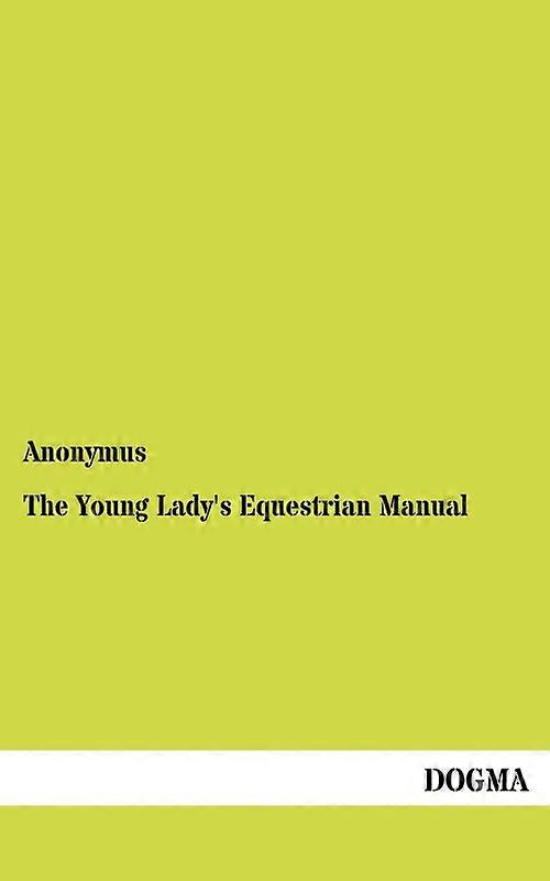 The Young Ladys Equestrian Manual