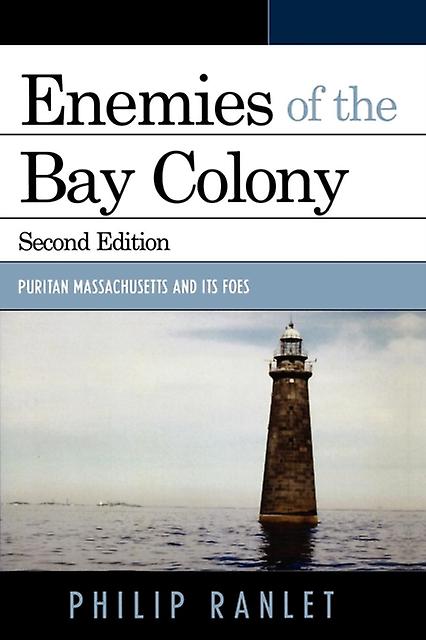 Enemies Of The Bay Colony by Philip Ranlet Paperback Book