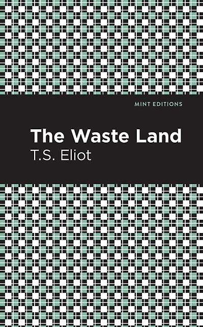 The Waste Land by T. S. Eliot Paperback Book
