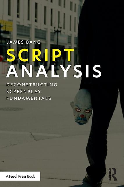 Script Analysis by James Bang Paperback Book