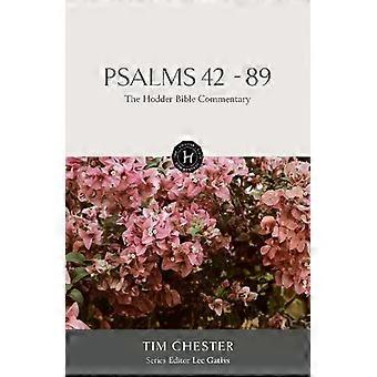 The Hodder Bible Commentary Psalms 42-89 - Tim Chester