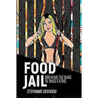 Essensgefängnis: Die Grenzen des Essanfalls überwinden – Stephanie Georgiou