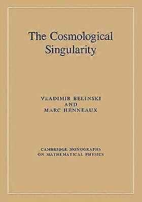 The Cosmological Singularity