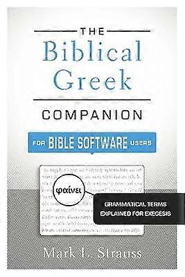 The Biblical Greek Companion for Bible Software Users