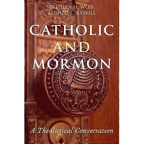Catholic and Mormon: A Theological Conversation