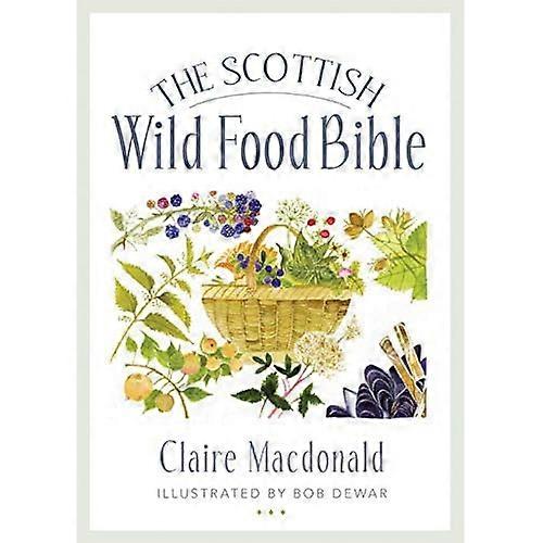 Scottish Wild Foods Bible