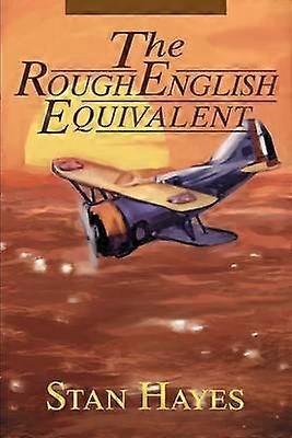 The Rough English Equivalent