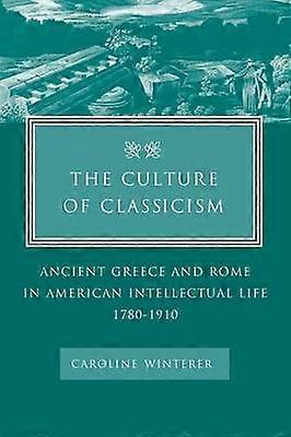 The Culture of Classicism