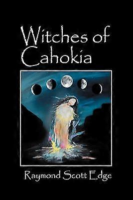 Vrăjitoarele din Cahokia