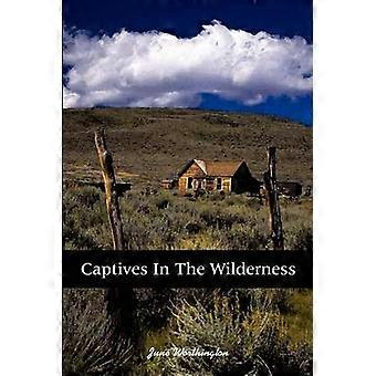 Captives in the Wilderness