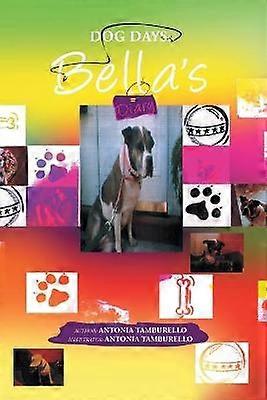 Dog Days Bella's Diary
