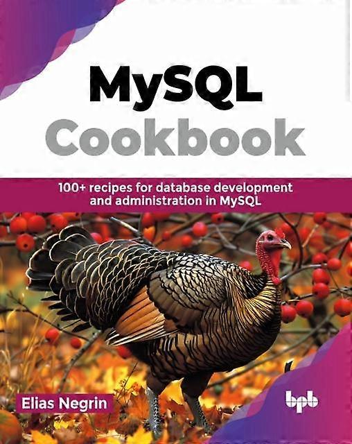 Mysql Cookbook by Elias Negrin Paperback