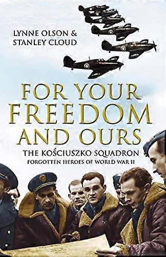 For Your Freedom and Ours