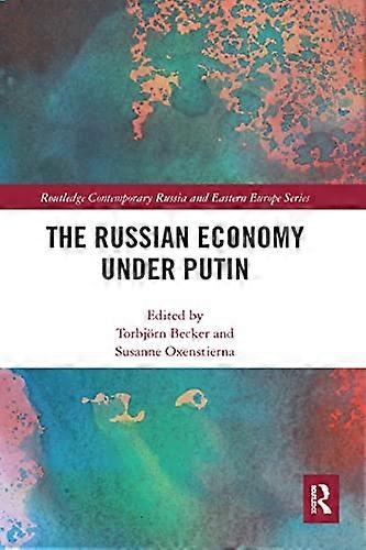 The Russian Economy under Putin