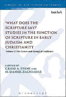 What Does the Scripture Say?' Studies in the Function of Scripture in Early Judaism and Christianity