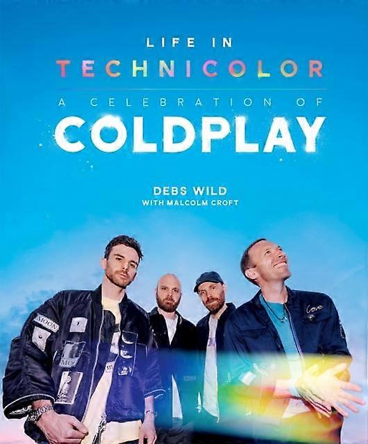 Life In Technicolor A Celebration Of Coldplay 2025 by Malcolm Croft Hardback Book