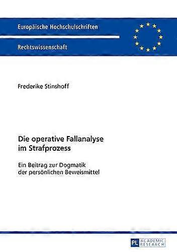 Die Operative Fallanalyse Im Strafprozess by Frederike Stinshoff Paperback