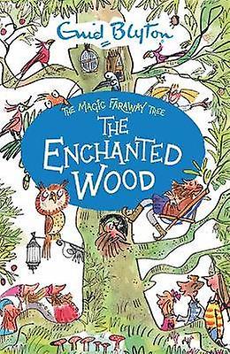 The Magic Faraway Tree: The Enchanted Wood