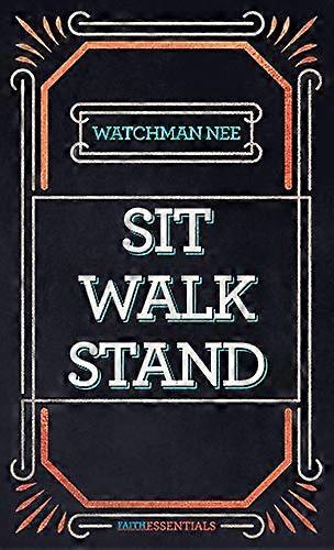 Sit, Walk, Stand