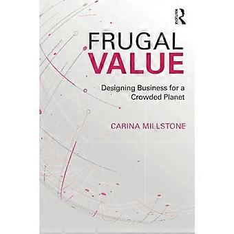 Frugal Valore: Progettare un business per un pianeta affollato