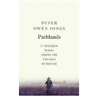Pathlands : 21 promenades tranquilles entre les Villages de Bretagne