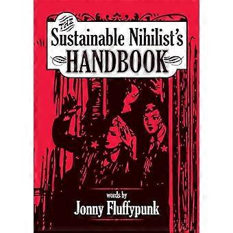 Den hållbara Nihilist's Handbok
