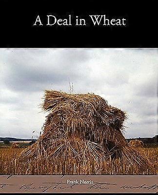 A deal in wheat