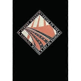 Guide to the Archive of Art and Design Victoria and Albert Museum London