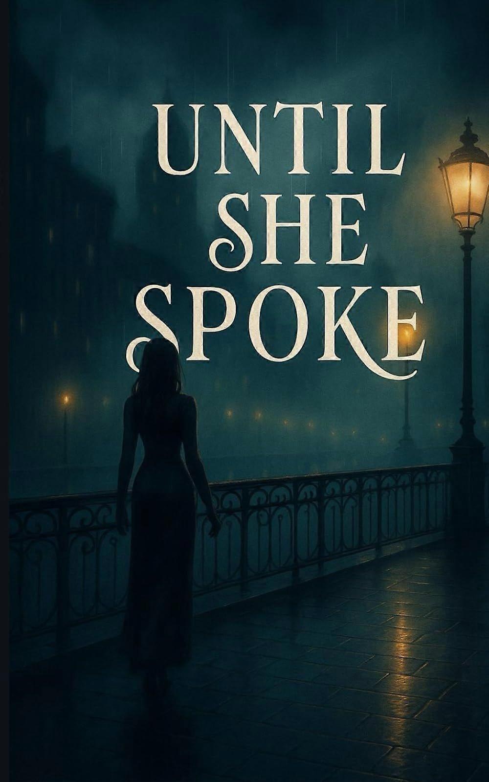Until she spoke