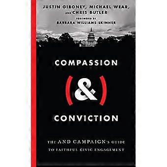 Compassion & Conviction The And Campaign's Guide To Faithful Civic Engagement - Justin Giboney - Hardcover - en Book