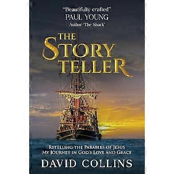 The Storyteller Retelling The Parables Of Jesus. My Journey In God's Love And Gr - David Collins - Paperback - en Book