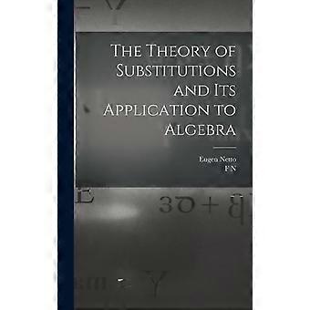 The Theory Of Substitutions And Its Application To Algebra - Eugen Netto - Hardcover - en Book