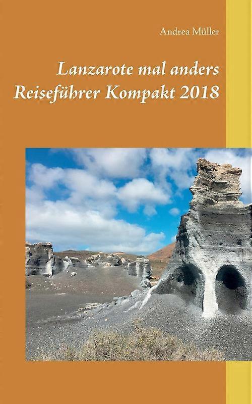 Lanzarote Mal Anders Reisefhrer Kompakt 2018