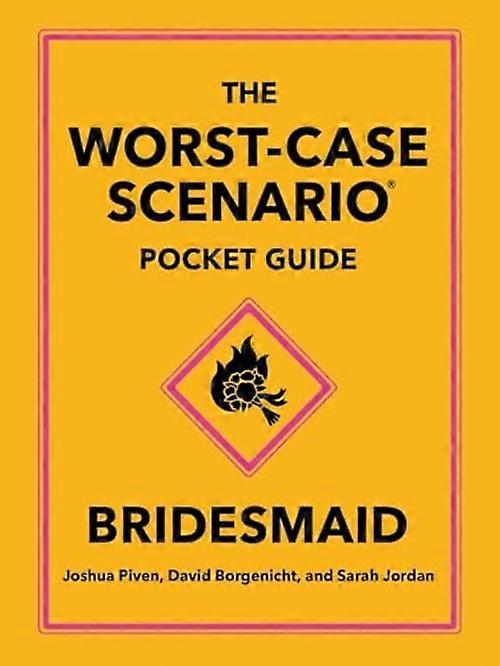 Worst-Case Scenario Pocket Guide: Bridesmaid