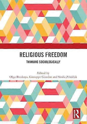 Religious Freedom Thinking Sociologically