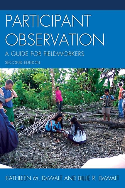 Participant Observation by Billie R. DeWalt Paperback Book