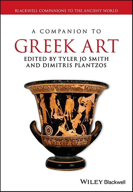 A Companion To Greek Art by John Wiley and Sons Ltd Paperback