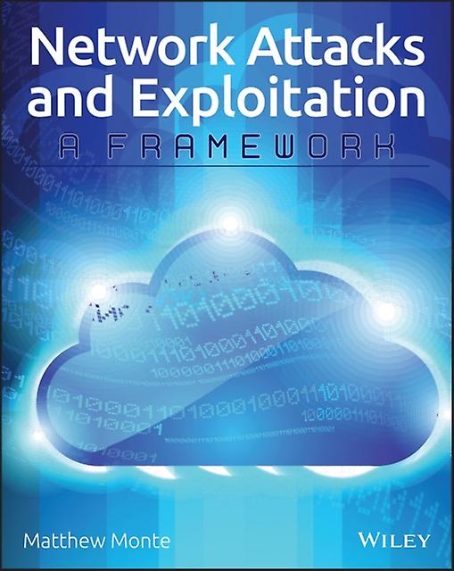 Network Attacks And Exploitation by Matthew Monte Paperback