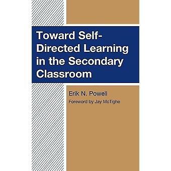 Em direção à aprendizagem autodirigida na sala de aula do ensino médio - Erik N. Powell