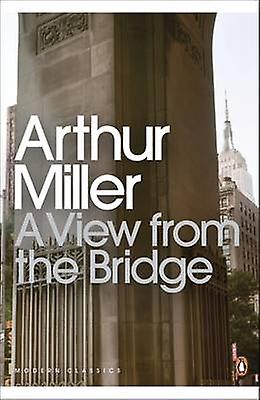 A View From The Bridge by Arthur Miller Paperback