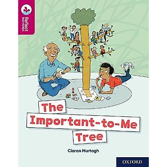 Oxford Reading Tree Treetops Reflect Oxford Reading Level 10 The Important-to-me - Ciaran Murtagh