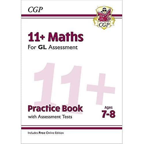 New 11+ GL Maths Practice Book & Assessment Tests - Ages 7-8 (with Online Edition)