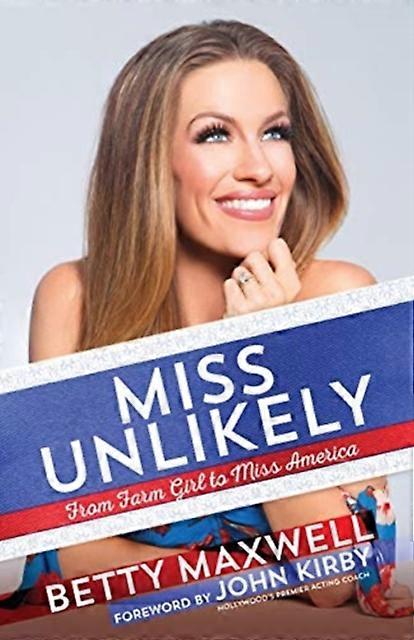 Miss Unlikely by Betty Cantrell Paperback