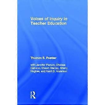 Voices of Inquiry in Teacher Education