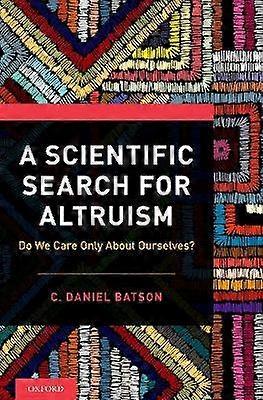 A Scientific Search for Altruism