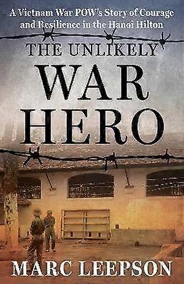 The Unlikely War Hero