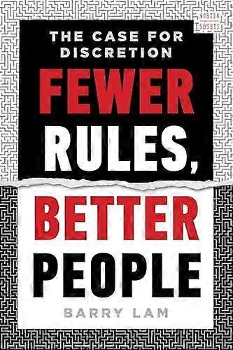 Fewer Rules Better People by Lam, Barry University of California, Riverside Hardback Book