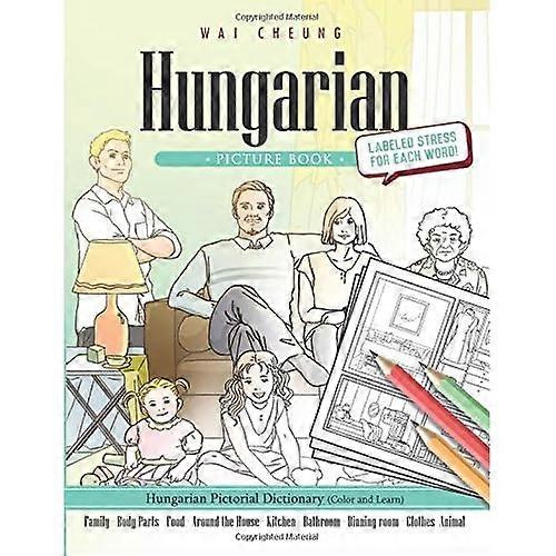 Hungarian Picture Book: Hungarian Pictorial Dictionary (Color and Learn)