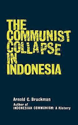 The Communist Collapse in Indonesia