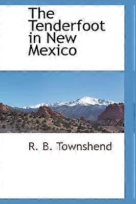 The Tenderfoot in New Mexico